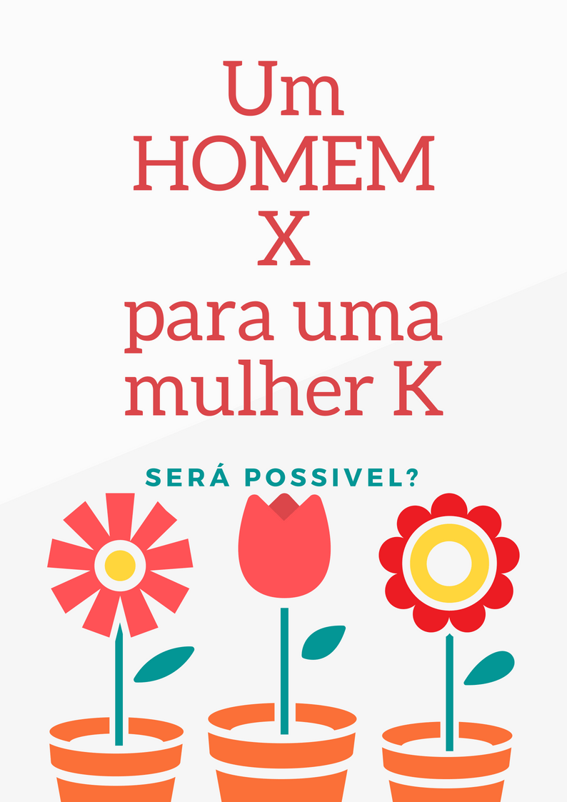 Um HOMEMXpara umamulher K