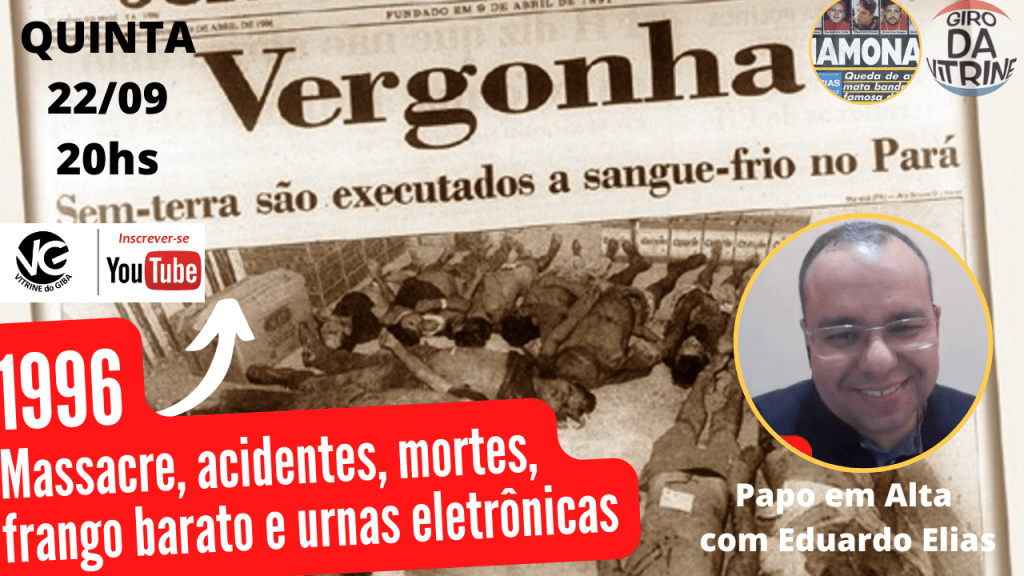 1996 / Massacre, acidentes, mortes, frango barato e urnas&nbsp;eletrônicas