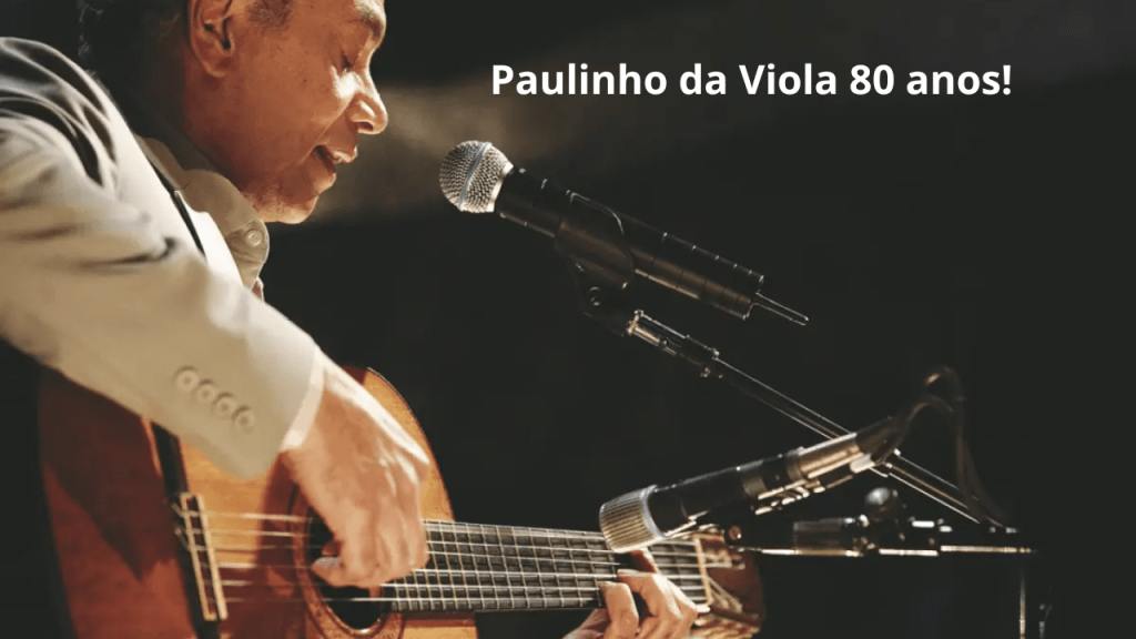Paulinho da Viola 80&nbsp;anos!